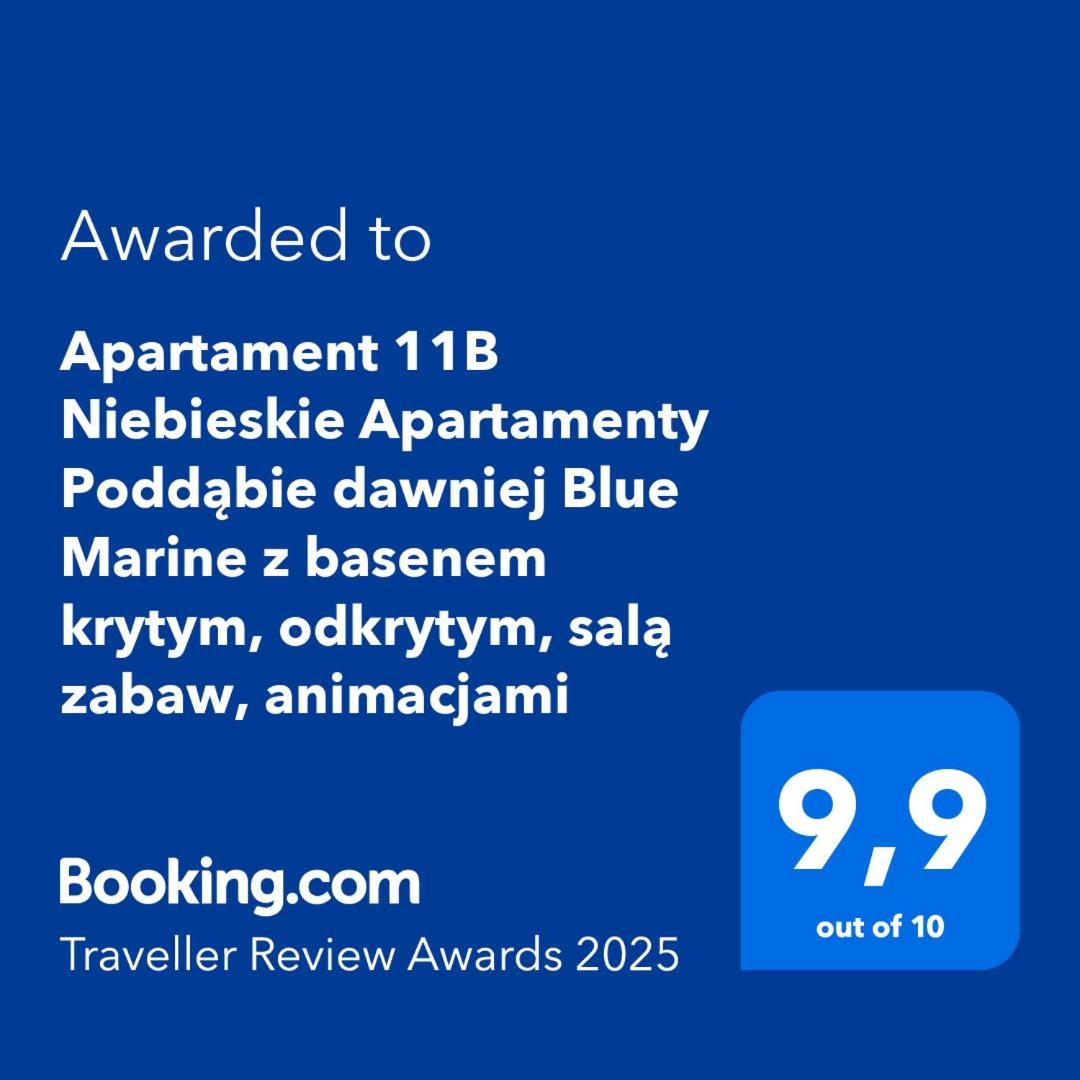 Apartament 11B Niebieskie Apartamenty Poddabie Dawniej Blue Marine Z Basenem Krytym, Odkrytym, Sala Zabaw, Animacjami Exteriör bild